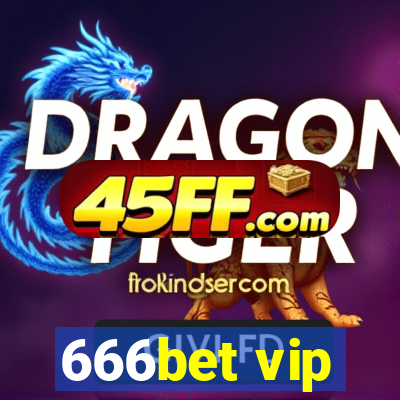 666bet vip